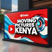 Moving Pictures Kenya