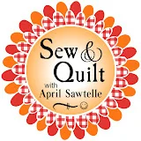 Sew & Quilt with April Sawtelle