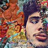 Famous Criminals