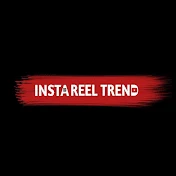 INSTAREEL TREND