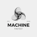 Machine Fastest