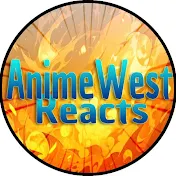 AnimeWestReacts