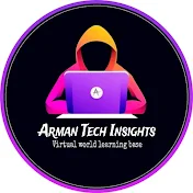 Arman Tech Insights