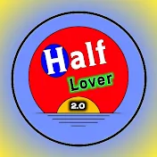 Half Lover 2.0