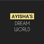 Ayisha's Dream world