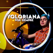 Yoloriana Por Siempre