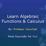 Functions & Calculus by Professor Calculish