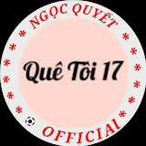 Quê Tôi 17