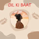 Dil Ki Baat