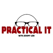 Practical IT with Jeremy Leik