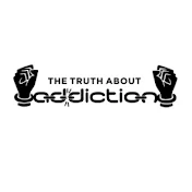 The Truth About Addiction