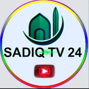 SADIQ TV 24