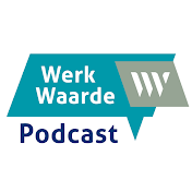 Werkwaarde Podcast