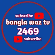 BANGLA WAZ TV 2469