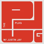 The Plug With Justin Jay