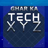 GHAR KA TECH XYZ