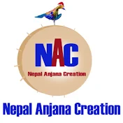 Nepal Anjana Creation ,नेपाल अन्जन कृयशन