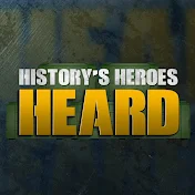 History's Heroes Heard