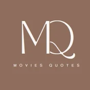 Movies Quotes