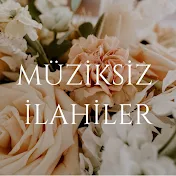 Müziksiz İlahiler