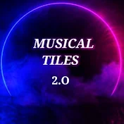 Musical Tiles 2.O