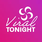 Viral Tonight