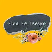 Khul ke Jeeyo