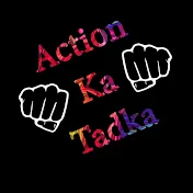 Action Ka Tadka