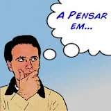 A pensar em...