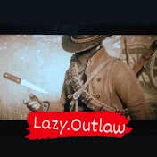 Lazy._.Outlaw