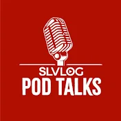 SLVLOG POD TALKS