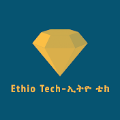 Ethio Tech-ኢትዮ ቴክ