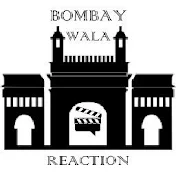 BOMBAY WALA REACTION