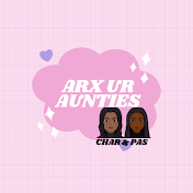 Arx Ur Aunties