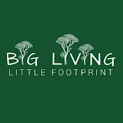 Big Living Little Footprint