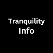Tranquility Info