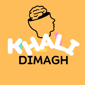 KHALI DIMAGH