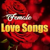 Female Love Songs