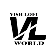 VISH LOFI WORLD