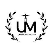 Uprise Motivation