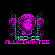 Hechos Alucinantes