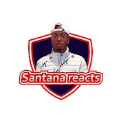 SantanaReacts