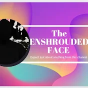 The ENSHROUDED FACE