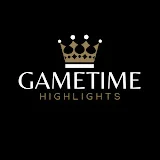 GAMETIME HIGHLIGHTS