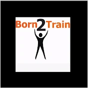 Born2train