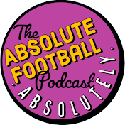 Absolute Football Podcast
