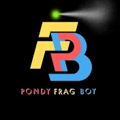 PondyFragBoy