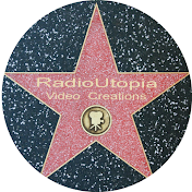 RadioUtopia Video Creations