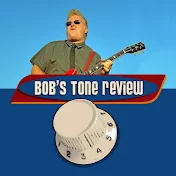 Bob's Tone Review