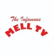 TheInfamousMELL TV